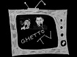 "Ghetto TV" tiešraide no plkst. 21