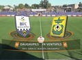 Tiešraide: Sestdien 18:00 SMScredit.lv Virslīga: Daugavpils - Ventspils