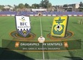 Tiešraide: Sestdien 18:00 SMScredit.lv Virslīga: Daugavpils - Ventspils