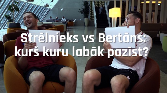 Video: Strēlnieks vs Bertāns: kurš kuru pazīst labāk?