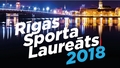 Notiks ikgadējais pasākums "Rīgas Sporta laureāts"