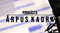 Video: #80 Ārpus Kadra: Karsums atgriežas "Dinamo"? Kad Rubīns spēlēs NHL?