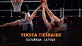 Teksta tiešraide: Slovākija - Latvija (sākums 19:00)