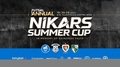 Tiešraide:  Nikars Summer Cup 2023  Sacensību 1. diena